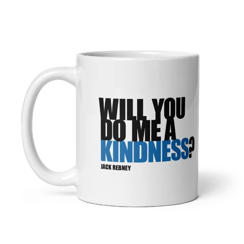 Chic rose gold mugs-Jack Rebney's Do Me A Kindness Mug