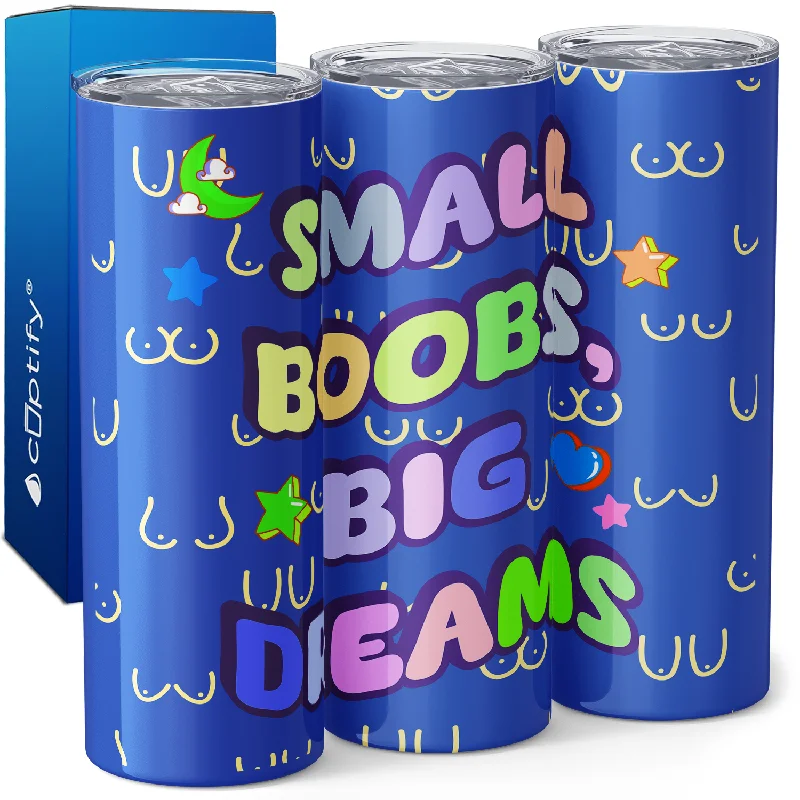 Rustic wooden beer mugs-Small Boobs Big Dreams 20oz Skinny Tumbler